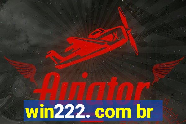 win222. com br